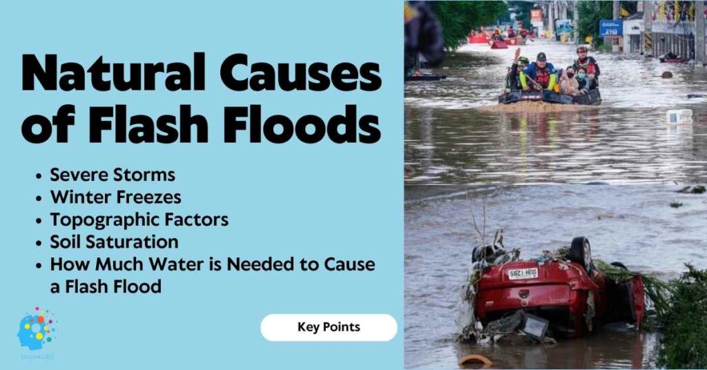 Causes of Flash Floods Disasters360 Rashid Javed Natural Causes of Flash Floods. Rescue operations during a flash flood caused by severe storms and soil saturation, with a submerged car and people being evacuated in a boat